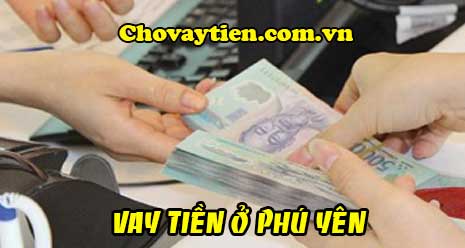 Vay tiền ở Tuy Hòa Phú Yên